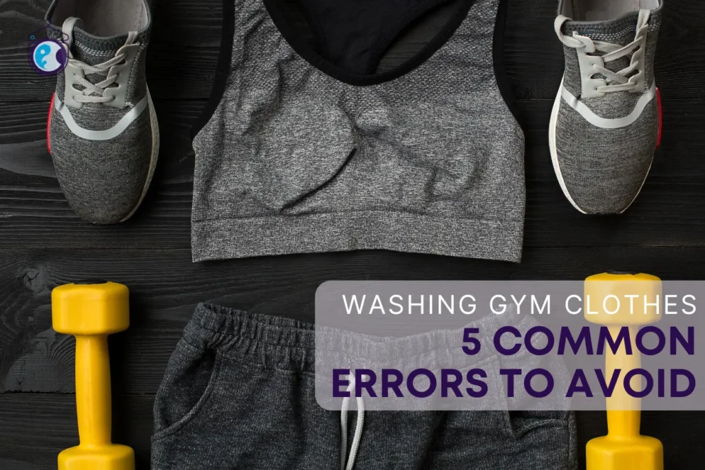 Mistakes Washing Gym Clothes