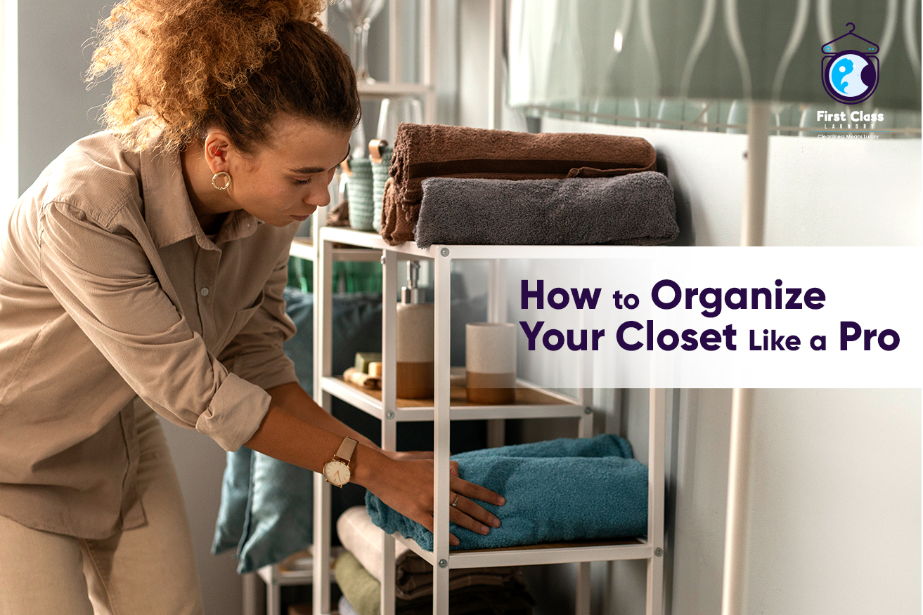 How to Organize Your Closet Like a Pro